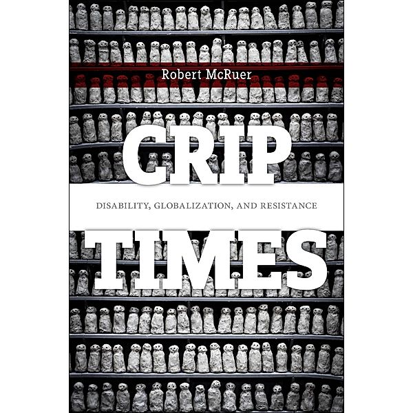 Crip Times / Crip Bd.1, Robert Mcruer