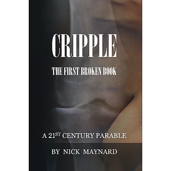 Cripple / New Generation Publishing, Nick Maynard