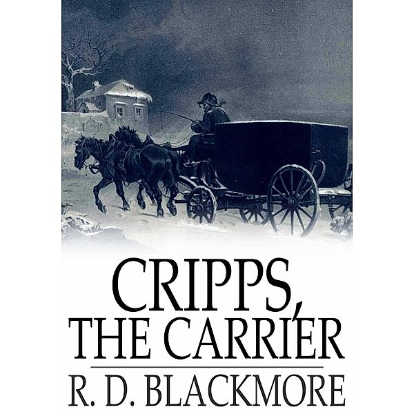 Cripps, the Carrier / The Floating Press, R. D. Blackmore