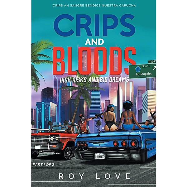 Crips And Bloods, Roy M. Love