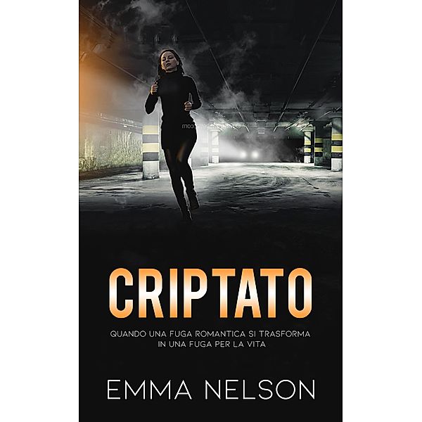 Criptato (Hacker Domino) / Hacker Domino, Emma Nelson