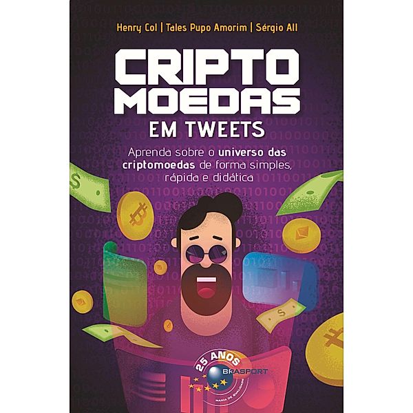 Criptomoedas em Tweets, Henry Col, Tales Pupo Amorim, Sérgio All