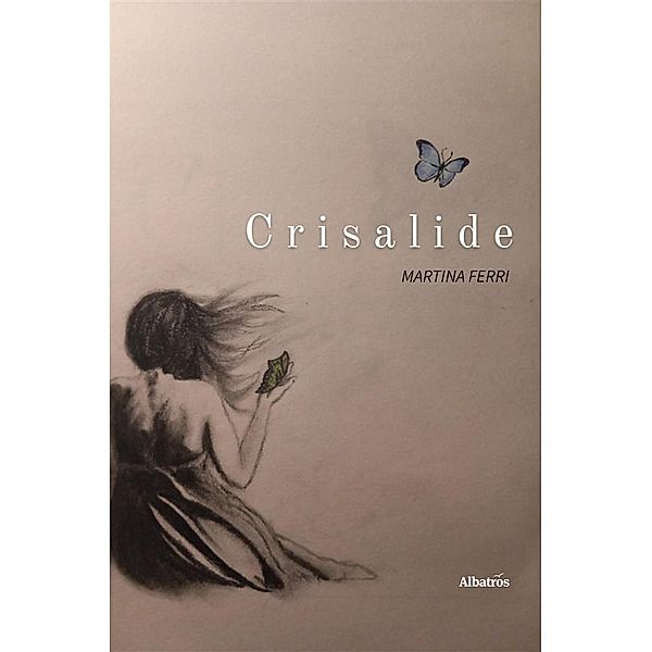 Crisalide, Martina Ferri