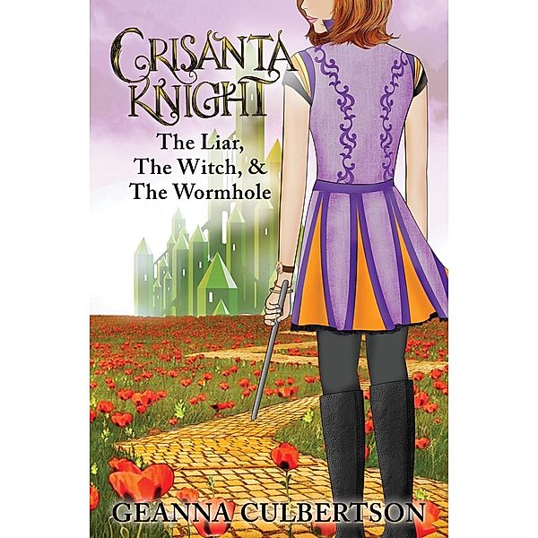 Crisanta Knight: The Liar, The Witch, & The Wormhole / BQB Publishing, Geanna Culbertson