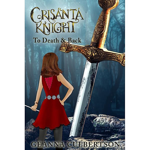 Crisanta Knight: To Death & Back / BQB Publishing, Geanna Culbertson