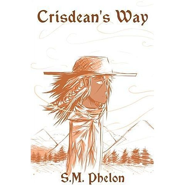 Crisdean's Way, S. M. Phelon