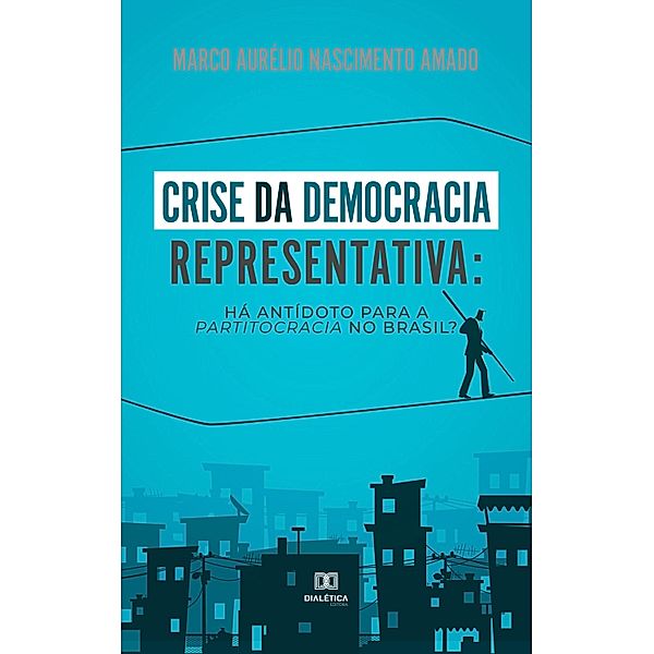 Crise da democracia representativa, Marco Aurélio Nascimento Amado
