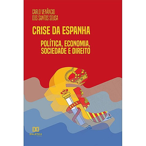 Crise da Espanha :, Carlo Venâncio dos Santos Sousa