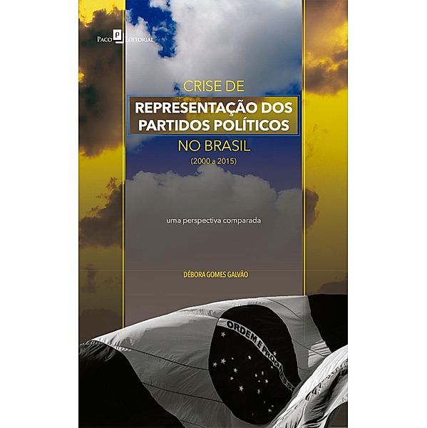 Crise de representação dos Partidos Políticos no Brasil (2000 a 2015), Débora Gomes Galvão