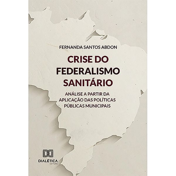 Crise do Federalismo Sanitário, Fernanda dos Santos Silva Abdon