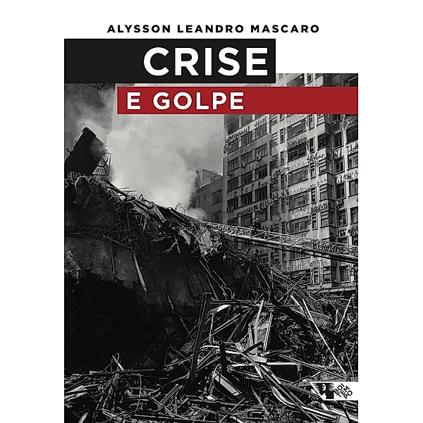 Crise e golpe, Alysson Leandro Mascaro