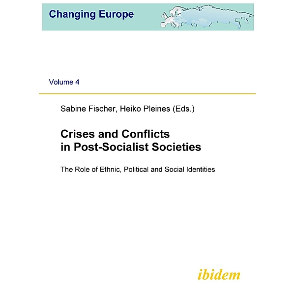 Crises and Conflicts in Post-Socialist Societies, Heiko Pleines, Sabine Fischer