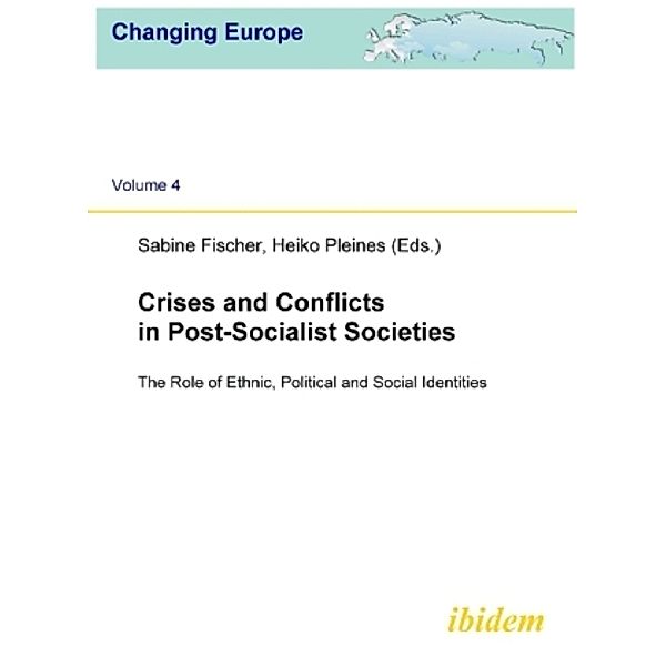 Crises and Conflicts in Post-Socialist Societies