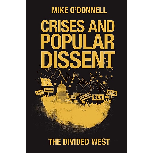 Crises and Popular Dissent, Mike O'donnell