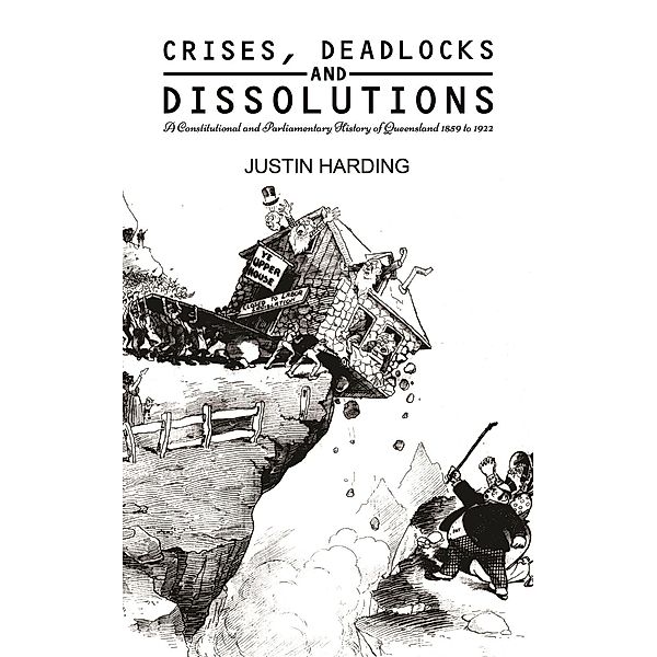 Crises, Deadlocks and Dissolutions / Austin Macauley Publishers Ltd, Justin Harding