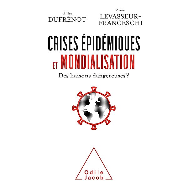 Crises epidemiques et mondialisation, Dufrenot Gilles Dufrenot