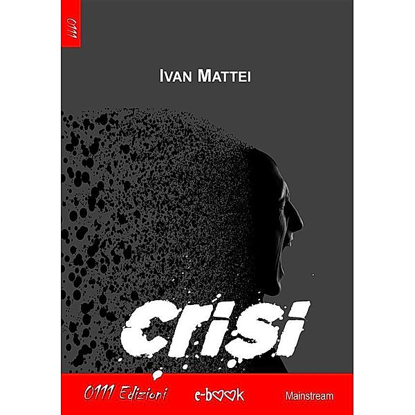 Crisi, Ivan Mattei