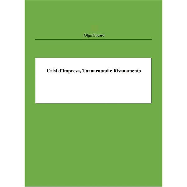 Crisi d'impresa, Turnaround e Risanamento, Olga Cucaro