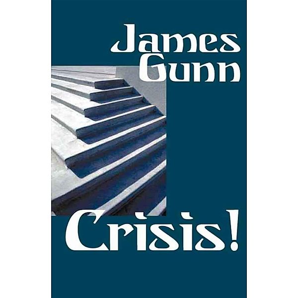 Crisis!, James Gunn