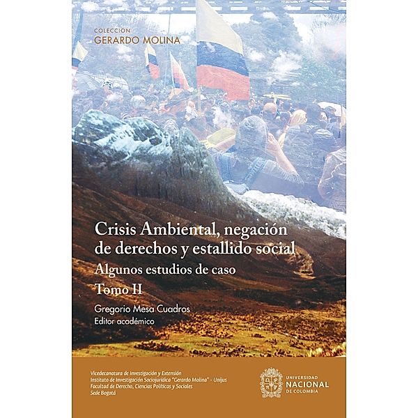 Crisis Ambiental, negación de derechos y estallido social: algunos estudios de caso. Tomo II