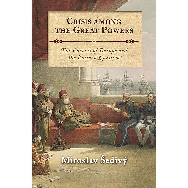 Crisis Among the Great Powers, Miroslav Sedivý