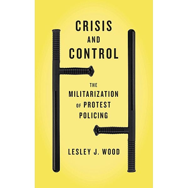 Crisis and Control, Lesley J. Wood