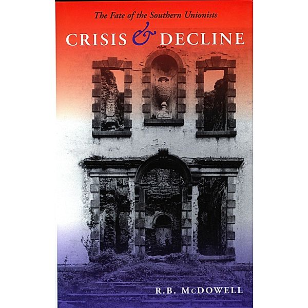 Crisis and Decline, R. B. McDowell