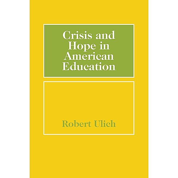 Crisis and Hope in American Education