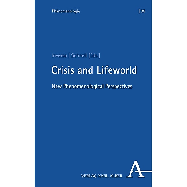 Crisis and Lifeworld / Phänomenologie Bd.35
