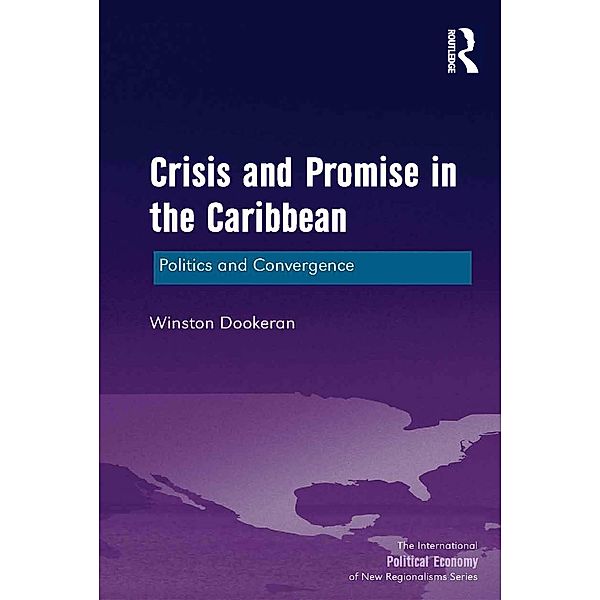 Crisis and Promise in the Caribbean, Winston Dookeran