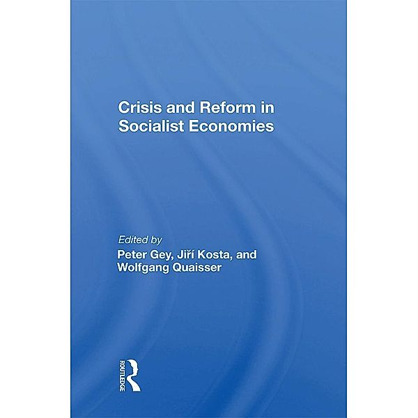 Crisis And Reform In Socialist Economies