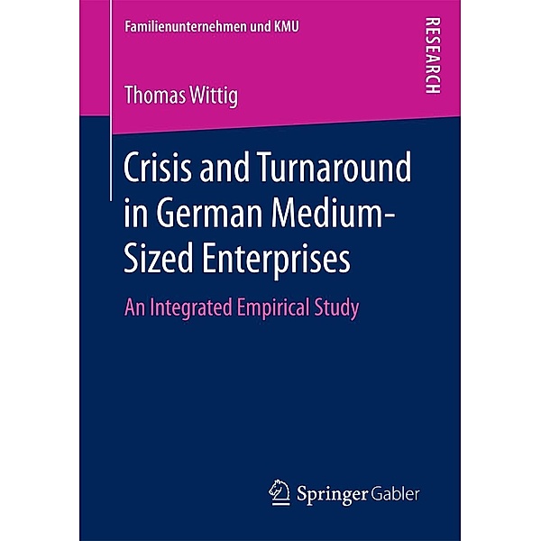 Crisis and Turnaround in German Medium-Sized Enterprises / Familienunternehmen und KMU, Thomas Wittig