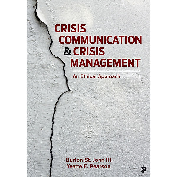 Crisis Communication and Crisis Management, Burton St. John, Yvette E. Pearson