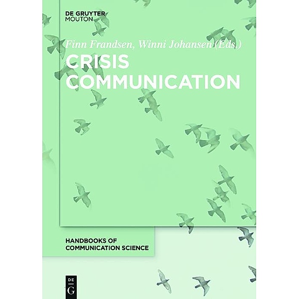 Crisis Communication / Handbooks of Communication Science Bd.23