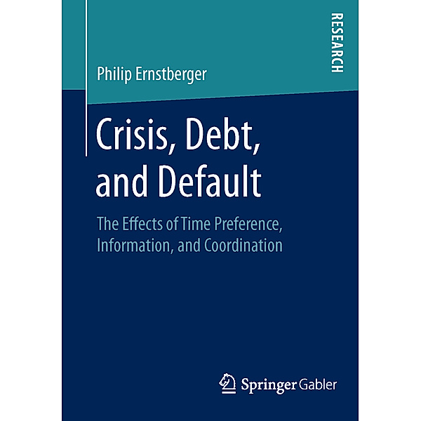 Crisis, Debt, and Default, Philip Ernstberger