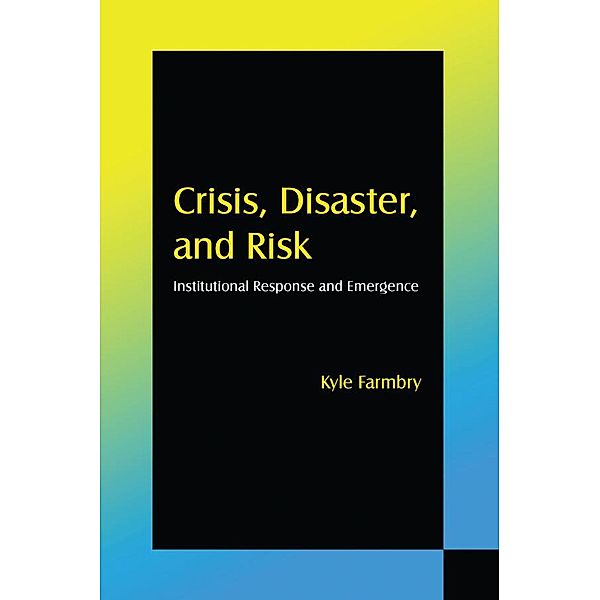 Crisis, Disaster and Risk, Kyle Farmbry