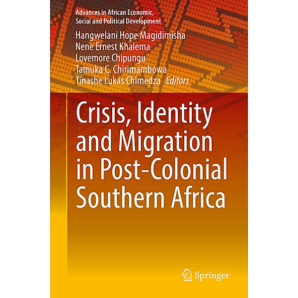 Crisis, Identity and Migration in Post-Colonial Southern Africa