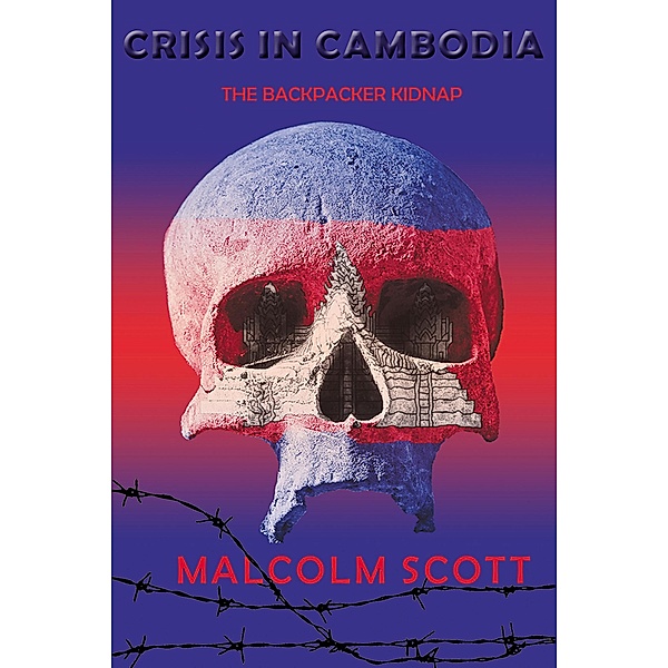 Crisis in Cambodia, Malcolm Scott