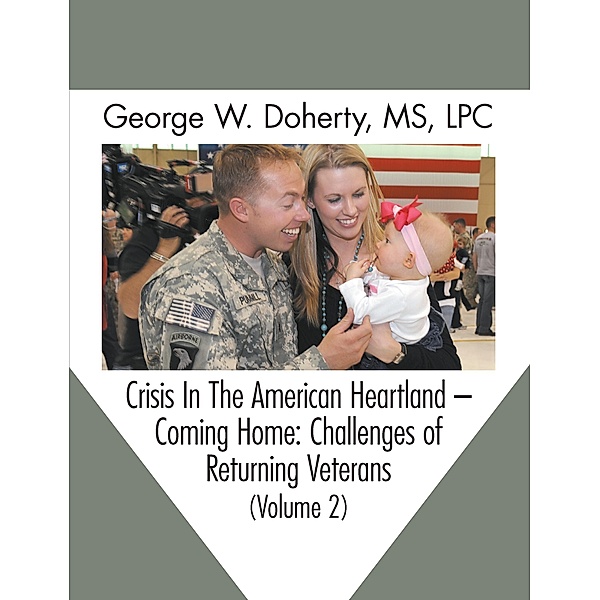 Crisis in the American Heartland -- Coming Home / Crisis In The American Heartland, George W. Doherty