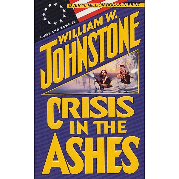 Crisis in the Ashes / Ashes Bd.30, William W. Johnstone
