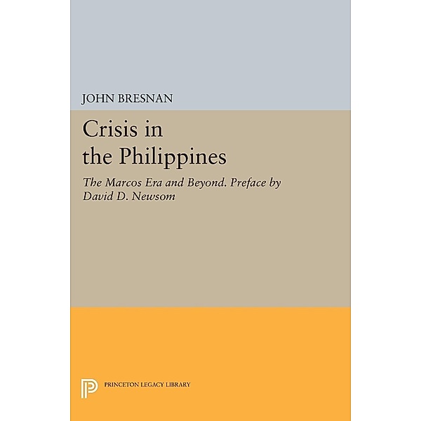 Crisis in the Philippines / Princeton Legacy Library Bd.456