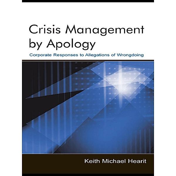 Crisis Management By Apology, Keith Michael Hearit