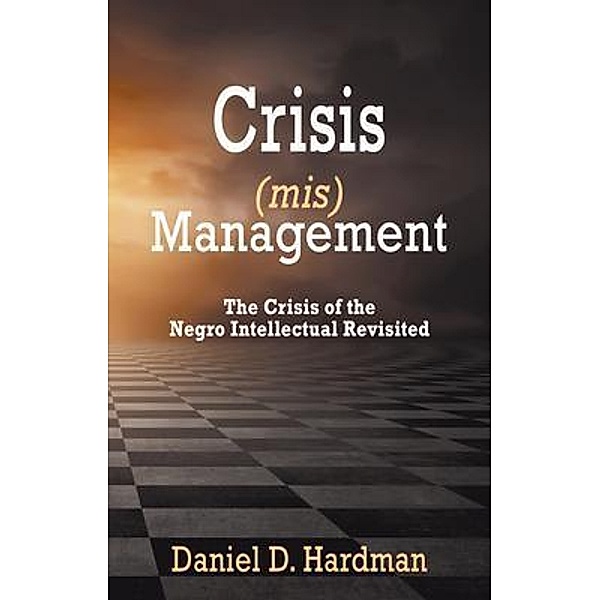 Crisis (mis)Management, Daniel Hardman