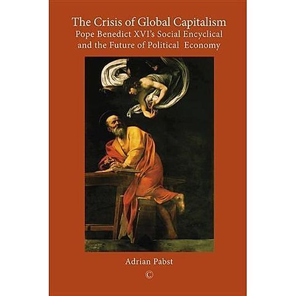 Crisis of Global Capitalism, Adrian Pabst