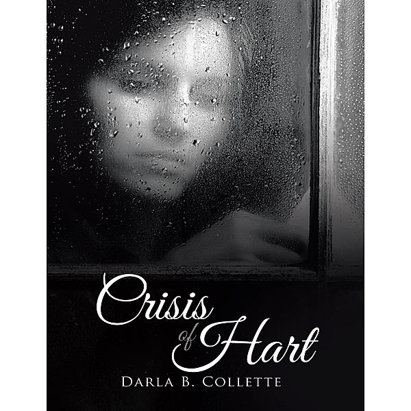 Crisis of Hart, Darla B. Collette