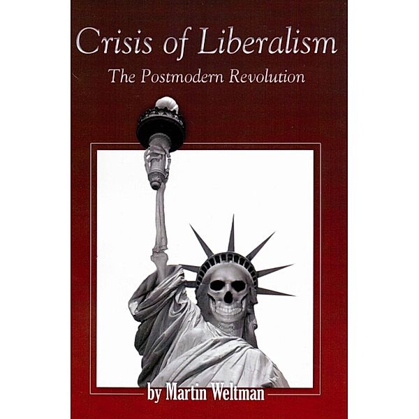 Crisis of Liberalism / SBPRA, Martin Weltman