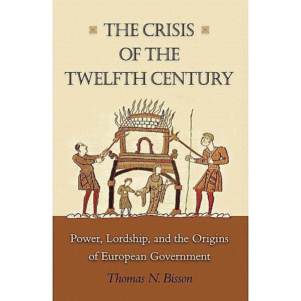 Crisis of the Twelfth Century, Thomas N. Bisson