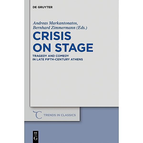 Crisis on Stage / Trends in Classics - Supplementary Volumes Bd.13
