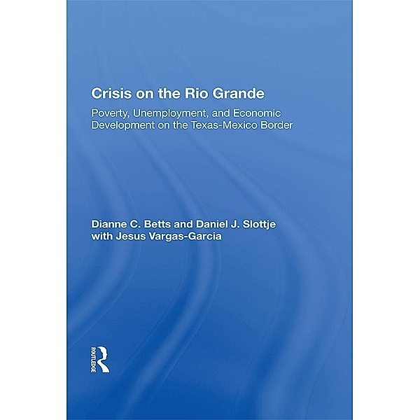 Crisis On The Rio Grande, Dianne C. Betts