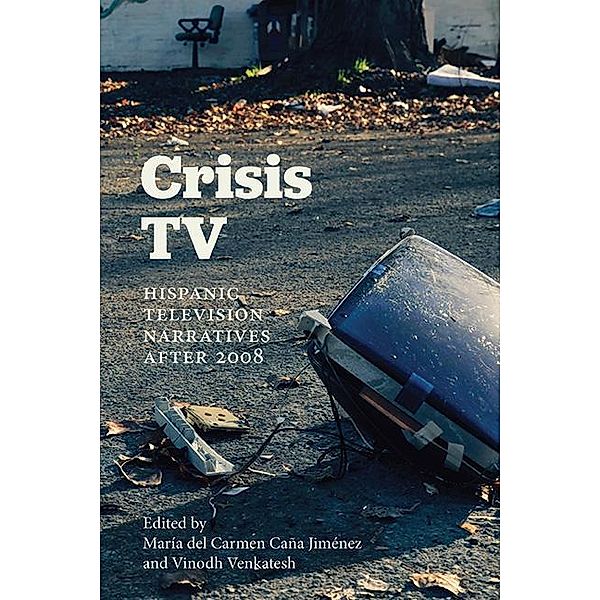 Crisis TV / SUNY series in Latin American and Iberian Thought and Culture